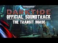 The Transit Horde | Warhammer 40,000 Darktide Official Soundtrack