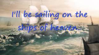 Blackhawk Ships of heaven lyrics