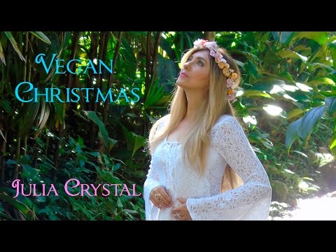 Julia Crystal - Vegan Christmas (Original Song & Official Music Video)