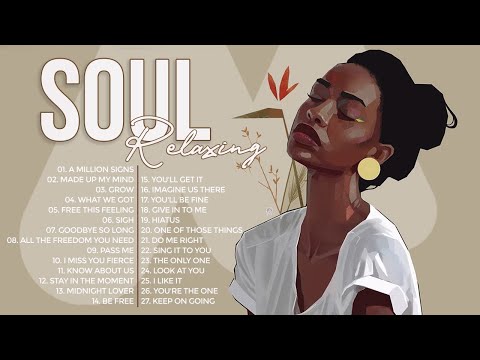 Relaxing Soul Music - The best soul music collection in 2023 - Soul Library