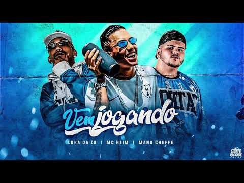 MANO CHEFFE,LUKA DA Z.O E MC HZIM-VEM JOGANDO-(Remix Brega Funk)