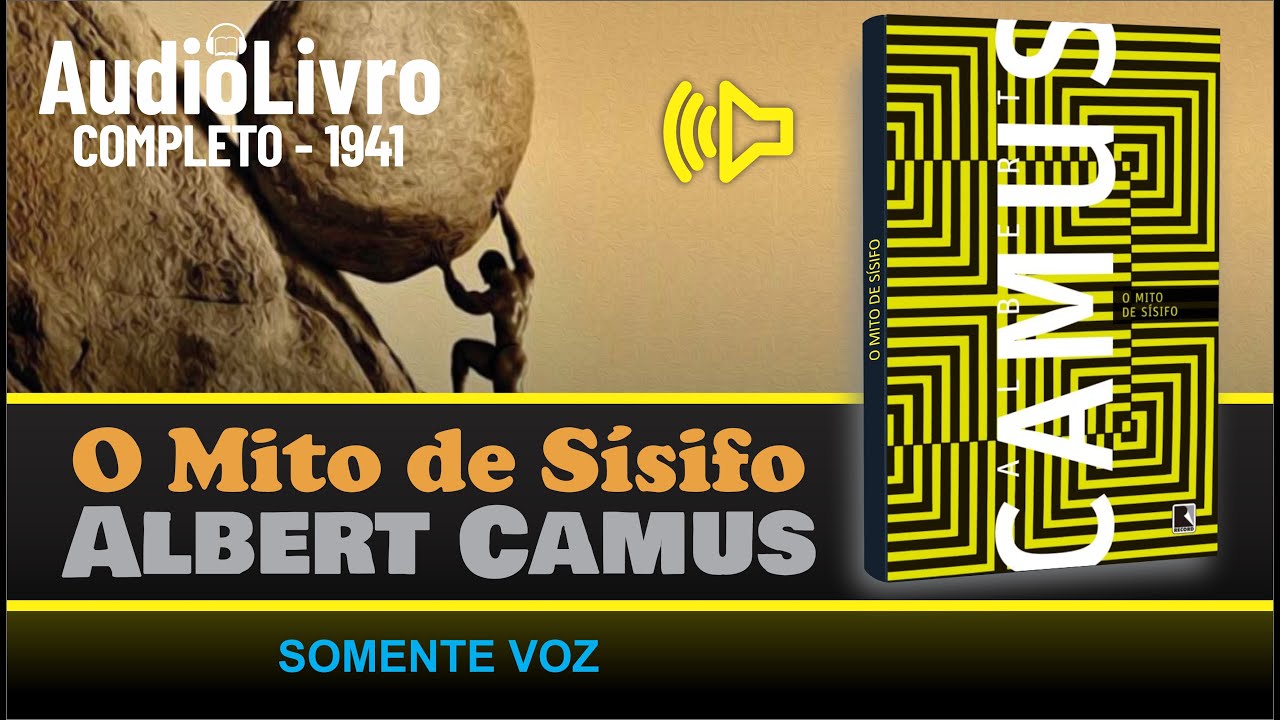 Áudio Livro COMPLETO: O Mito de Sísifo - Albert Camus - SOMENTE VOZ - Português