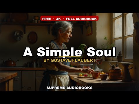 A Simple Soul by Gustave Flaubert — free full audiobook