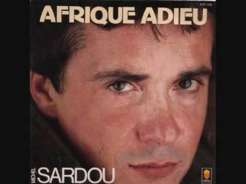 Michel Sardou - Afrique Adieu (1982)