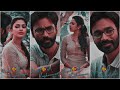 VIP Love WhatsApp Status Husband Wife Love WhatsApp Status Dhanush Love VIP 2 VJ Tamil Trending