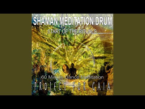 Start of the Rituals (Shaman Meditation Drum)