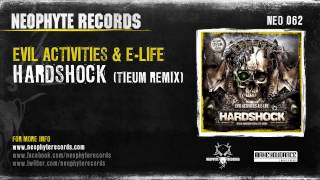 Evil Activities & E-Life - Hardshock (Tieum Remix) (NEO062)