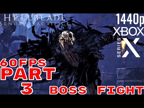 Hellblade Senua's Sacrifice XBOX SERIES X  Gameplay Walkthrough Part 3 60FPS 1440p No commentary