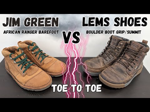 Lems Boulder Boots VS Jim Green African Ranger Barefoot/Our Favorite Barefoot Boots Go Toe to Toe