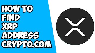 How to Find XRP Wallet Address on Crypto.com (2022) | Deposit XRP on Crypto.com