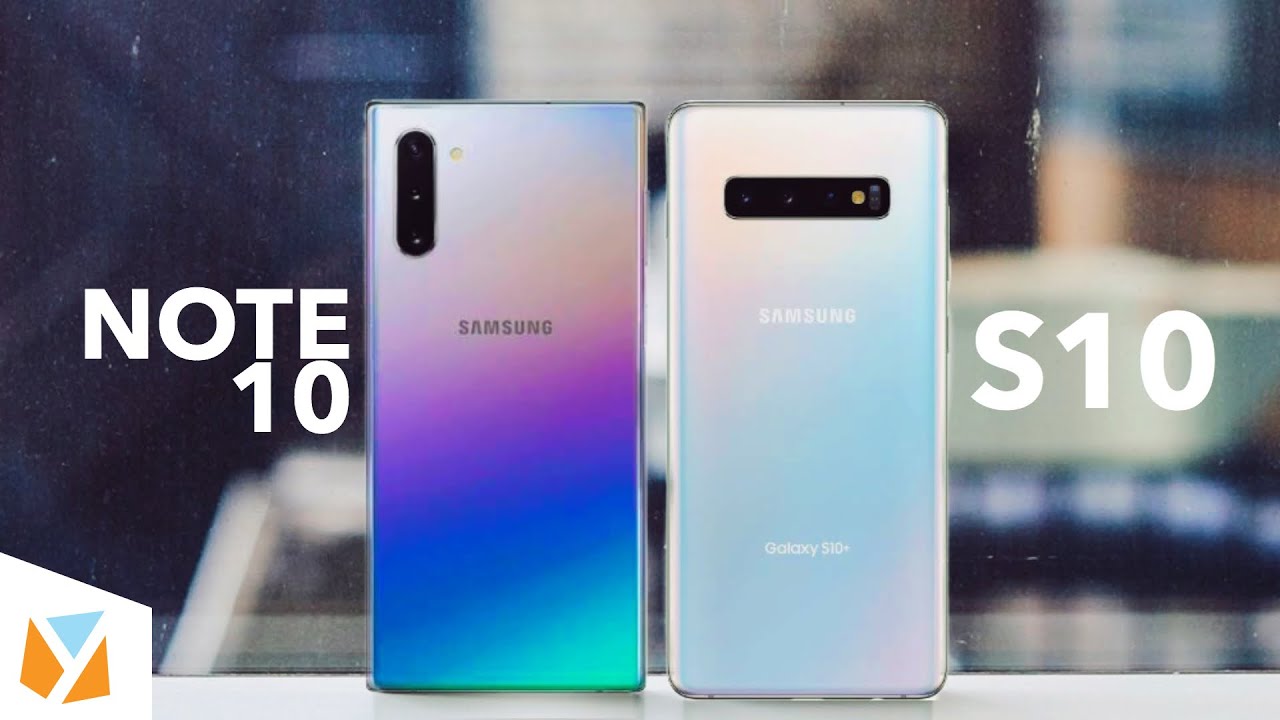 Samsung Galaxy Note 10 or S10- Which one is for YOU?