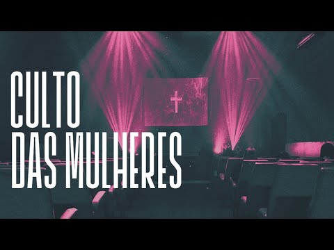 Culto Feminina | sábado - 11/02/2023 | Pastora Rosana Barbosa