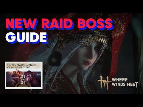 [wherewindsmeet] New RAID BOSS Pre-release Guide!!!
