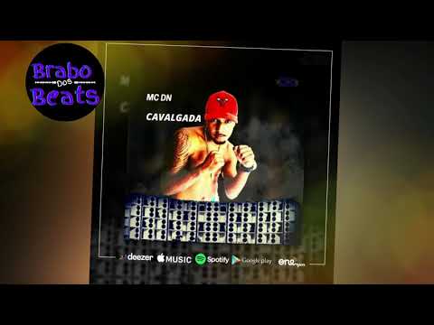 MC DN 22  -  CAVALGADA (BRABO DOS BEATS )
