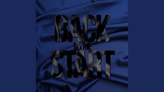 Back To The Start [Reborn]