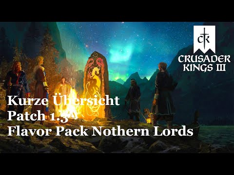 Kurze Übersicht zu Crusader Kings 3 Patch 1.3 und dem Flavor Pack Nothern Lords