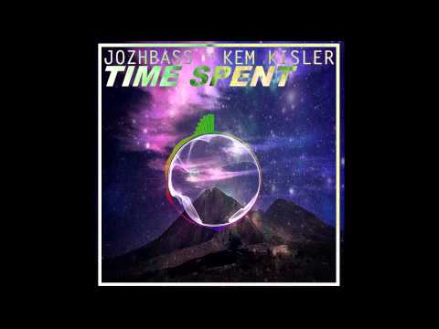 Time Spent - Kem Kisler Ft. JozhBass