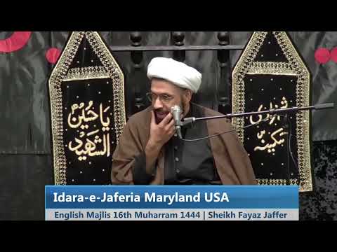 Idara-e-Jaferia MD USA | Majlis-e-Aza  English | 16th Muharram 1444 8-14-2022 | Sheikh Fayaz Jaffer