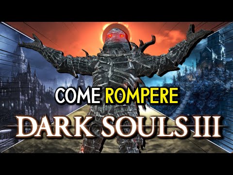 COME ROMPERE DARK SOULS 3 E RENDERLO FACILE DALL'INIZIO ALLA FINE - Build e Run Completa