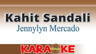 Kahit Sandali - Jennylyn Mercado - Karaoke