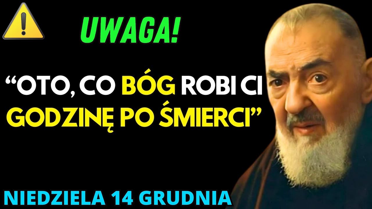 😮OJCIEC PIO UJAWNIA: CO NAPRAWDĘ DZIEJE SIĘ W PIERWSZEJ GODZINIE PO ŚMIERCI?