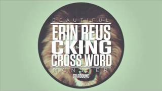 Beautiful Monster- Cking, Crossword & Erin Reus