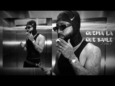 J Daly X Pio El Titoki (Quema La Que Baile)