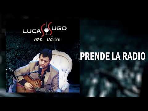 Video Prende La Radio (Audio) de Lucas Sugo