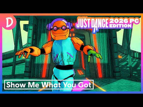 Just Dance 2026 PC Edition (Offline) - Show Me What You Got by Boomborg