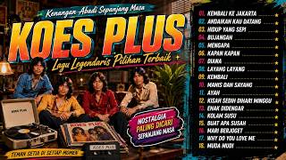 Download lagu Koes Plus – Lagu Nostalgia Terbaik | Lagu Kenangan Sepanjang Masa | Full Album mp3