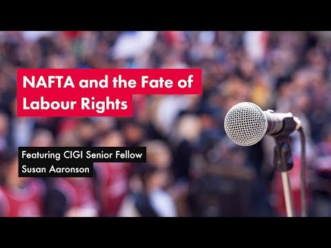 NAFTA and the Fate of Labour Rights