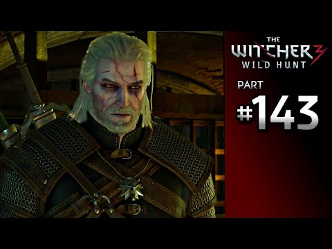 The Witcher 3 Wild Hunt Walkthrough Part 143 · Main Quest: The Great Escape Part 1 | PS4 PC Xbox One