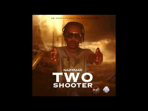 NAZZMAR- TWO SHOOTER (OFFICIAL AUDIO)