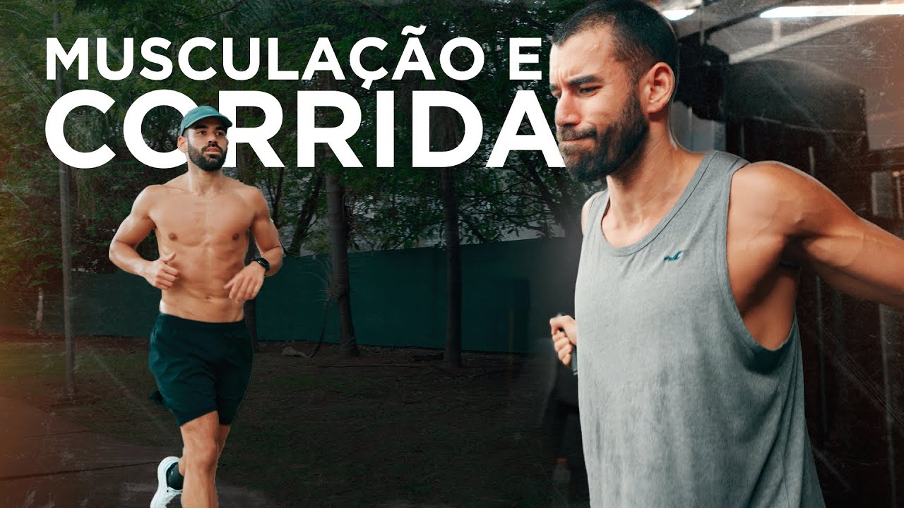 Como conciliar Corrida e Musculação? - 4K
