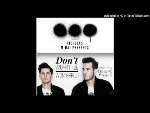 Don't Worry Be Wonderful (Swedish House Mafia vs. Firebeatz)