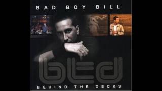 Bad Boy Bill - Behind The Decks (2003)