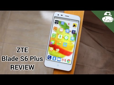 ZTE Blade S6 Plus review