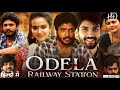 Odela Railway Station Full Movie In Hindi Dubbed Hebah Patel Vasishta N Simha Review Facts