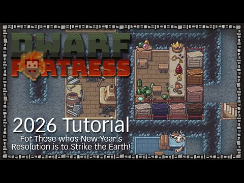 DWARF FORTRESS ~ 2026 Tutorial ~ It's time YOU finally got into this AMAZING game!