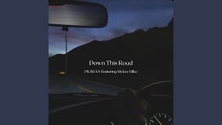 Down This Road Music Video