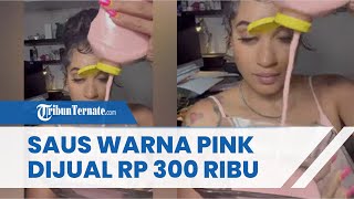 Viral Saus Berwarna Pink Dijual Rp 300 Ribu, Banyak Warganet Penasaran dengan Rasanya