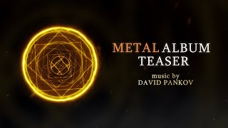 Metal Album Teaser | Original Music by David Pankov