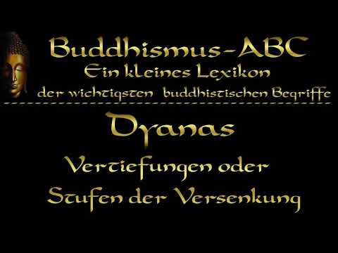 Buddhismus ABC: Dyanas ( Jhanas ) - Vertiefungen oder Stufen der Versenkung