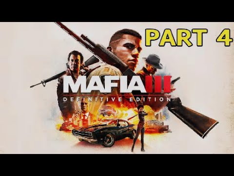 MAFIA 3 DEFINITIVE EDITION Gameplay Walkthrough PART 4 - OLD TIMES SAKE