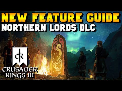 New Features Guide: Northern Lords DLC & Patch 1.3 for Crusader Kings 3