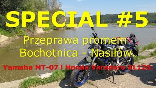 preview picture of video 'Special #5 - Przeprawa promem Bochotnica - Nasiłow. Yamaha MT-07 i Honda Varadero XL125.'