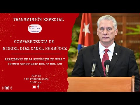 COMPARECENCIA DE MIGUEL DIAZ-CANEL BERMUDEZ, PRESIDENTE DE LA REPUBLICA DE CUBA.