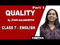 Quality Class 7 English Explanation CBSE NCERT