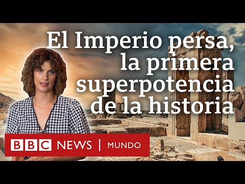 Cómo fue el legendario Imperio persa, la primera superpotencia de la historia