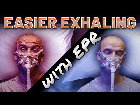 EASIER Exhaling with EPR Pressure Adjustment (Expiratory Pressure Relief)